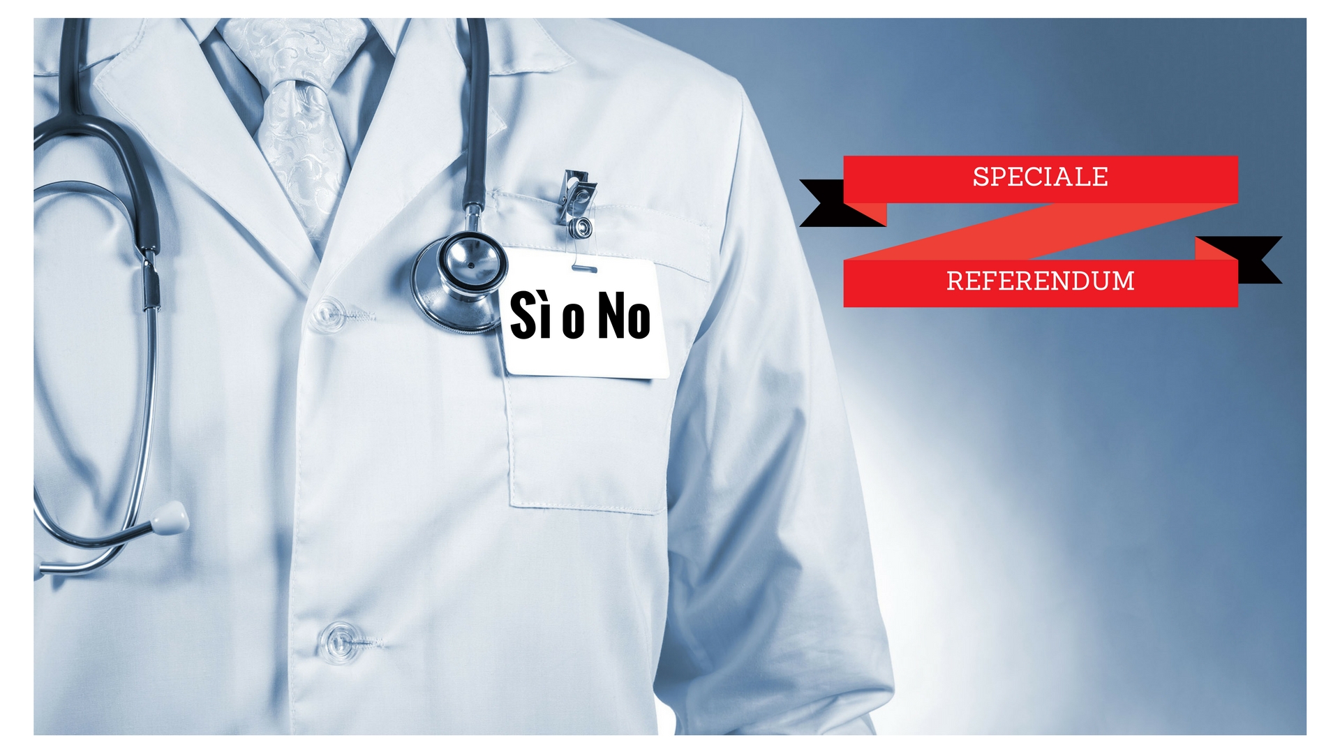SPECIALE | Referendum: il Sì o il No che cambierà la sanità