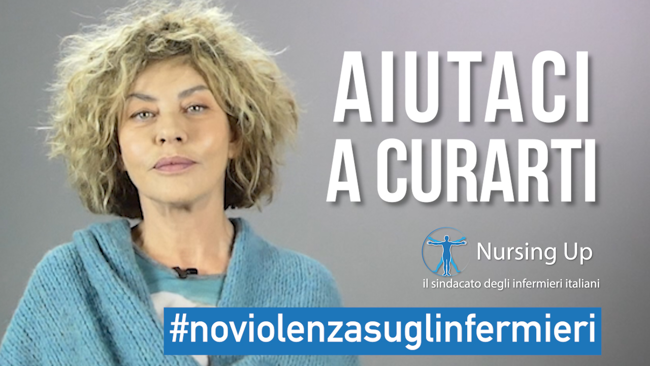 Campagna Nursing Up #NoViolenzasuglinfermieri: l’appello di Eva Grimaldi
