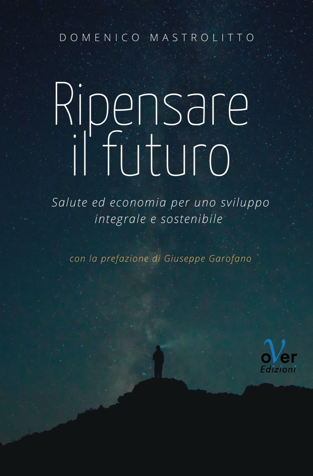 “Ripensare il futuro”, le riflessioni di Domenico Mastrolitto (Campus Bio-medico) sulla società post Covid-19