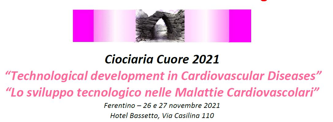 “Sviluppo tecnologico nelle malattie cardiovascolari”, il 26 e 27 novembre torna Ciociaria Cuore