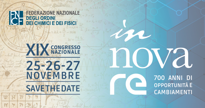 In-nova-re, dal 25 al 27 novembre a Verona il XIX Congresso dei Chimici e Fisici