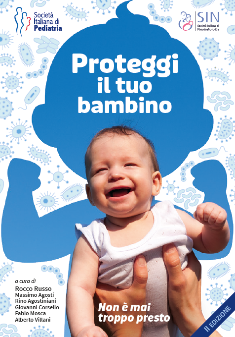 Vaccini, SIP e SIN: “Proteggi il tuo bambino. Non è mai troppo presto”